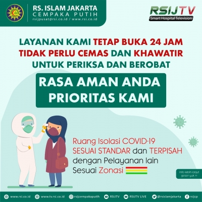 Layanan Kami Tetap Buka 24 Jam Tidak Perlu Cemas dan Khawatir untuk Periksa dan Berobat di RS Islam Jakarta Cempapa Putih